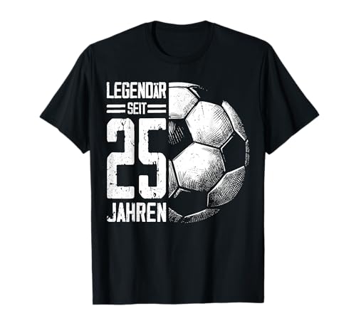 25. Geburtstag Deko Fussball Spieler 25 Jahre Männer Mann T-Shirt von Lustige Geburtstag Fußball Junge Männer Geschenke