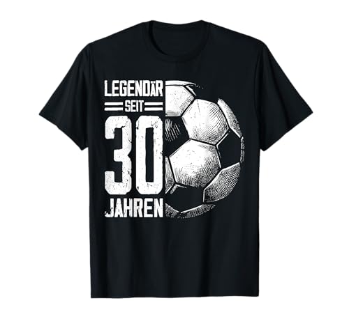 30. Geburtstag Deko Fussball Spieler 30 Jahre Männer Mann T-Shirt von Lustige Geburtstag Fußball Junge Männer Geschenke