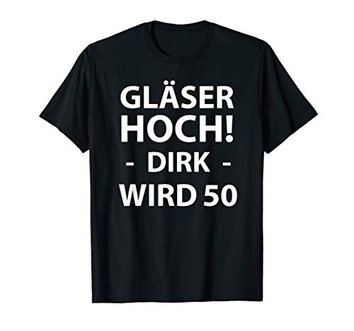 Herren 50. Geburtstag Dirk Männer / Herren Geschenk Idee T-Shirt Herren 50. Geburtstag Dirk Männer / Herren Geschenk Idee T-Shirt von Lustige Geburtstags Ideen mit Namen