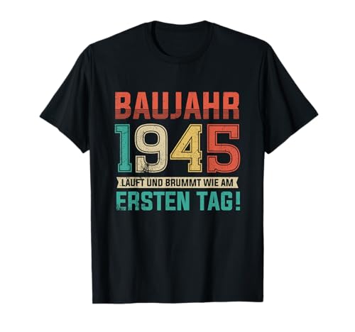 80. Geburtstag Lustiges Baujahr 1945 Läuft und Brummt Männer T-Shirt von Lustige Geburtstagsgeschenke mit Baujahr Oldtimer