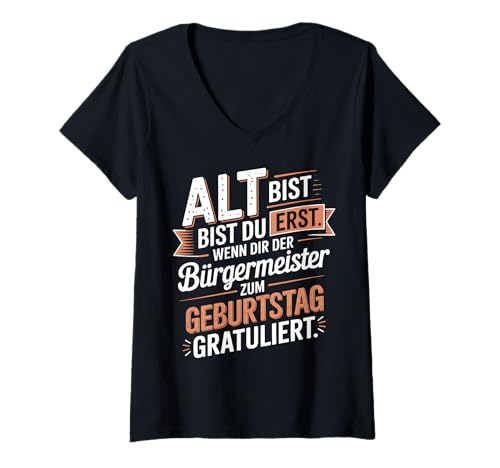 Damen Lustige Geburtstagssprüche - Alt bist du erst - lustige Deko T-Shirt mit V-Ausschnitt Damen Lustige Geburtstagssprüche - Alt bist du erst - lustige Deko T-Shirt mit V-Ausschnitt von Lustige Geburtstagssprüche Damen Herren Geschenke