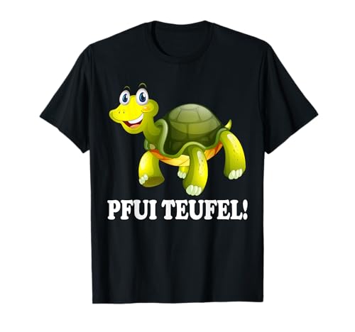 Pfui Teufel! Lustige Männer Frauen Schildkröte Spruch T-Shirt Pfui Teufel! Lustige Männer Frauen Schildkröte Spruch T-Shirt von Lustige Gemeine Schildkröten Spruch Damen Herren