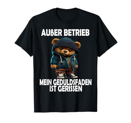 Außer Betrieb Witzig Lustig Teddy Männer Frauen Teddybär T-Shirt Außer Betrieb Witzig Lustig Teddy Männer Frauen Teddybär T-Shirt von Lustige Gemeine Teddy Spruch Herren Damen Ironie