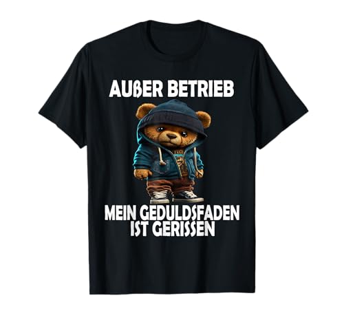 Außer Betrieb Witzig Lustig Teddy Männer Frauen Teddybär T-Shirt Außer Betrieb Witzig Lustig Teddy Männer Frauen Teddybär T-Shirt von Lustige Gemeine Teddy Spruch Herren Damen Ironie
