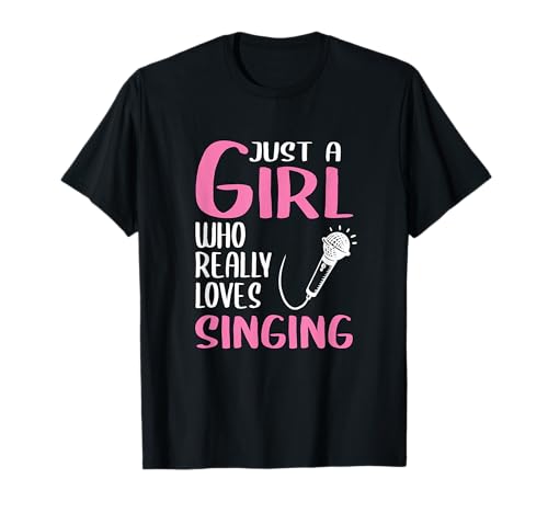 Damen Singen Just A Girl Sängerin Geschenk Gesangs T-Shirt Damen Singen Just A Girl Sängerin Geschenk Gesangs T-Shirt von Lustige Gesangs Geschenke Damen Mädchen