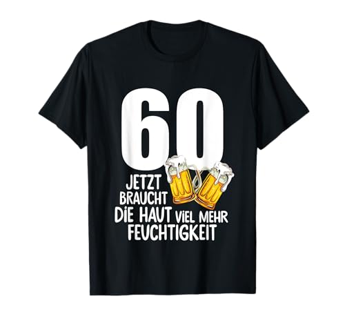 60. Geburtstag Männer Geschenk Bier Humor T-Shirt 60. Geburtstag Männer Geschenk Bier Humor T-Shirt von Lustige Geschenk zum 60. Geburtstag mb.