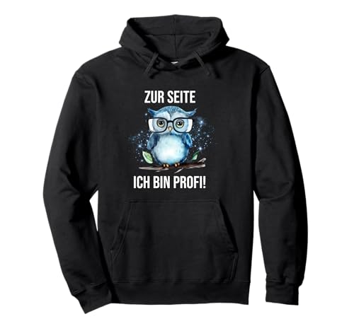 Zur Seite Ich Bin Profi Männer Frauen Eule Lustiger Spruch Pullover Hoodie Zur Seite Ich Bin Profi Männer Frauen Eule Lustiger Spruch Pullover Hoodie von Lustige Geschenke Herren Damen Geburtstag Witzig