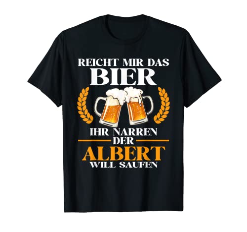 Herren Albert Lustiger Bier Spruch Name Geburtstag T-Shirt Herren Albert Lustiger Bier Spruch Name Geburtstag T-Shirt von Lustige Geschenke für Albert