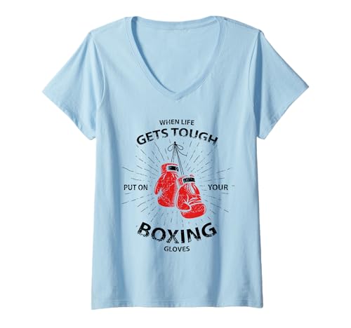 Damen When Life Gets Tough Put On Your Boxing Gloves T-Shirt mit V-Ausschnitt Damen When Life Gets Tough Put On Your Boxing Gloves T-Shirt mit V-Ausschnitt von Lustige Geschenke für Boxer
