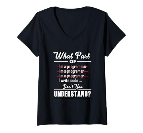 Damen Lustige Programmierer-Software Welchen Teil von Don't You T-Shirt mit V-Ausschnitt Damen Lustige Programmierer-Software Welchen Teil von Don't You T-Shirt mit V-Ausschnitt von Lustige Geschenke für Computerprogrammierer Nerds