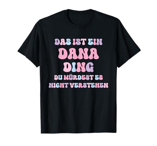 Lustige Geschenke für Dana Dana Ding T-Shirt Damen Schwarz Small V-Ausschnitt Kurzarm Klassisch Geburtstag Lustige Geschenke für Dana Dana Ding T-Shirt Damen Schwarz Small V-Ausschnitt Kurzarm Klassisch Geburtstag von Lustige Geschenke für Dana