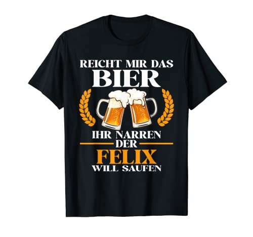 Herren Felix Lustiger Bier Spruch Name Geburtstag T-Shirt Herren Felix Lustiger Bier Spruch Name Geburtstag T-Shirt von Lustige Geschenke für Felix