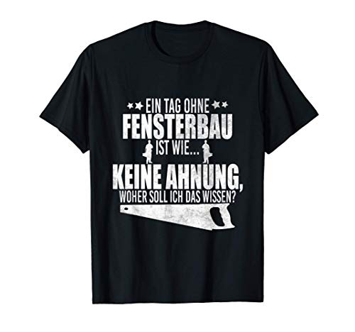 Herren Fensterbauer Fensterbau Handwerker lustiger Spruch Geschenk T-Shirt Herren Fensterbauer Fensterbau Handwerker lustiger Spruch Geschenk T-Shirt von Lustige Geschenke für Fensterbauer Fensterbau