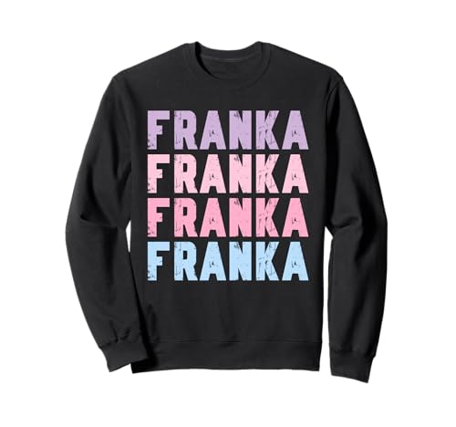 Pastellfarbenes Mädchen Design Stylisches Motiv Franka Sweatshirt von Lustige Geschenke für Franka