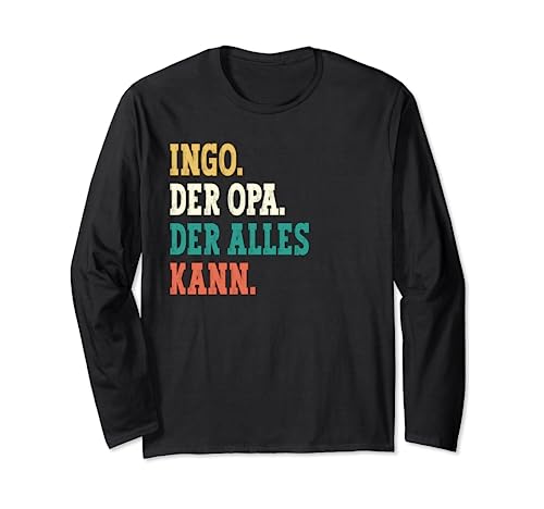 Ingo Der Opa Der Alles Kann Männer Name Ingo Langarmshirt Ingo Der Opa Der Alles Kann Männer Name Ingo Langarmshirt von Lustige Geschenke für Ingo