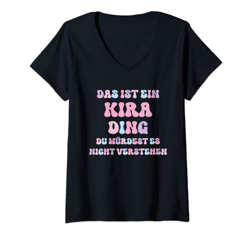 Damen Kira Lustiger Spruch Vorname Name Geburtstag Geschenk T-Shirt mit V-Ausschnitt Damen Kira Lustiger Spruch Vorname Name Geburtstag Geschenk T-Shirt mit V-Ausschnitt von Lustige Geschenke für Kira