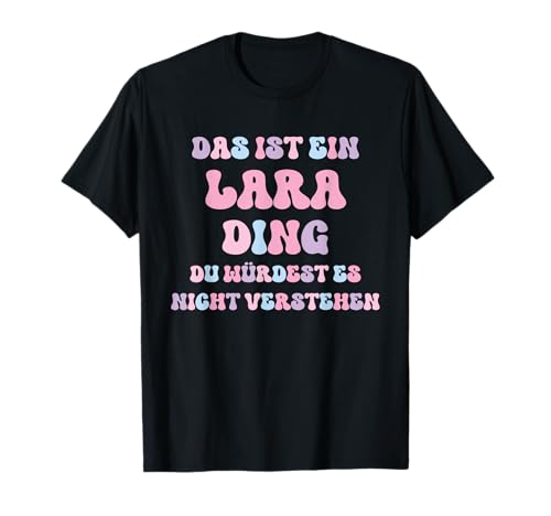 Lustige Geschenke für Lara Lara Ding Klassisch Damen Mädchen Schwarz T-Shirt Kurzarm Klassisch Pull-On S Lustige Geschenke für Lara Lara Ding Klassisch Damen Mädchen Schwarz T-Shirt Kurzarm Klassisch Pull-On S von Lustige Geschenke für Lara