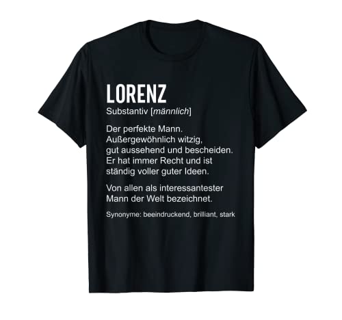 Herren Lorenz Lustiger Spruch Definition Name Geburtstag Vatertag T-Shirt von Lustige Geschenke für Lorenz