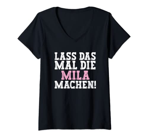 Damen Lass Das Mal Die Mila Machen Lustiger Spruch Name Mila T-Shirt mit V-Ausschnitt Damen Lass Das Mal Die Mila Machen Lustiger Spruch Name Mila T-Shirt mit V-Ausschnitt von Lustige Geschenke für Mila