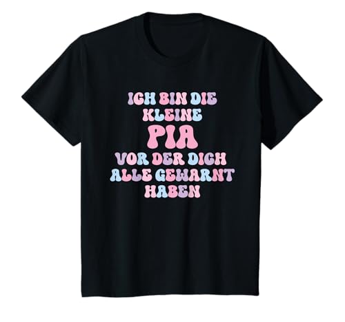Kinder Name Pia Lustiges Geschenk Ich Bin Die Kleine Pia T-Shirt von Lustige Geschenke für Pia Pia