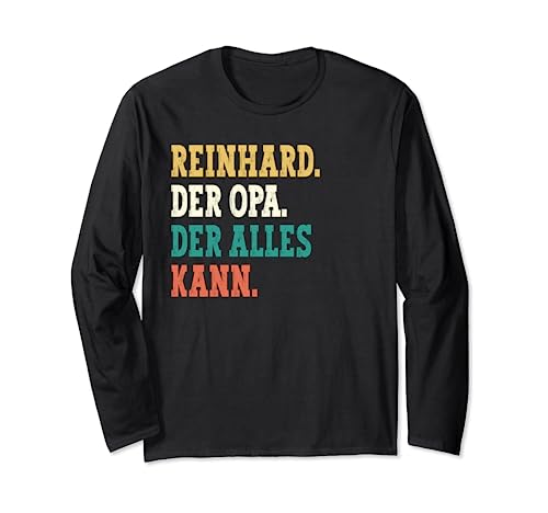 Reinhard Der Opa Der Alles Kann Männer Name Reinhard Langarmshirt Reinhard Der Opa Der Alles Kann Männer Name Reinhard Langarmshirt von Lustige Geschenke für Reinhard