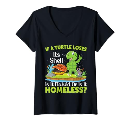 Damen If A Turtle Loses Its Shell is It Naked Or is | Schildkröte T-Shirt mit V-Ausschnitt Damen If A Turtle Loses Its Shell is It Naked Or is | Schildkröte T-Shirt mit V-Ausschnitt von Lustige Geschenke für Schildkröten Liebhaber
