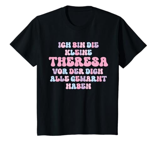 Kinder Name Theresa Lustiges Geschenk Ich Bin Die Kleine Theresa T-Shirt Kinder Name Theresa Lustiges Geschenk Ich Bin Die Kleine Theresa T-Shirt von Lustige Geschenke für Theresa Theresa