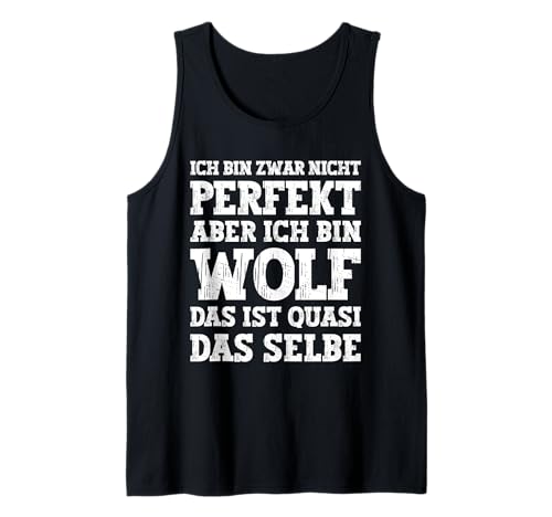 Herren Wolf lustiger Spruch Ich bin zwar nicht perfekt Wolf Tank Top von Lustige Geschenke für Wolf