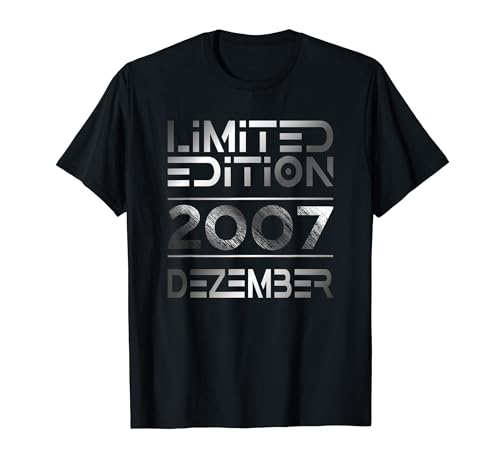 Dezember 2007 Junge Mädchen 17. Geburtstag Limited Edition T-Shirt von Lustige Geschenke zum 17. Geburtstag 2007