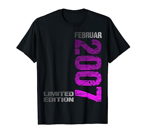 Februar 2007 Junge Mädchen 17. Geburtstag Limited Edition 17 T-Shirt von Lustige Geschenke zum 17. Geburtstag 2007
