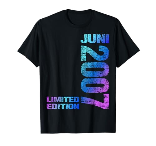 Juni 2007 Junge Mädchen 18. Geburtstag Limited Edition 18 T-Shirt von Lustige Geschenke zum 18. Geburtstag 2007