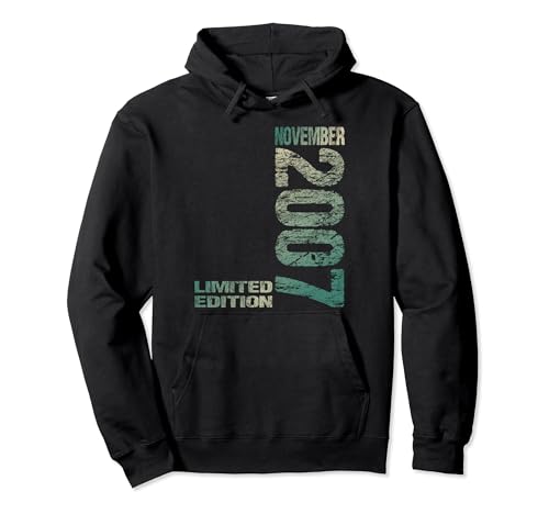 November 2007 Junge Mädchen 17. Geburtstag Limited Edition Pullover Hoodie von Lustige Geschenke zum 17. Geburtstag 2007