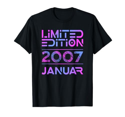 Januar 2007 Junge Mädchen 18. Geburtstag Limited Edition T-Shirt von Lustige Geschenke zum 18. Geburtstag 2007