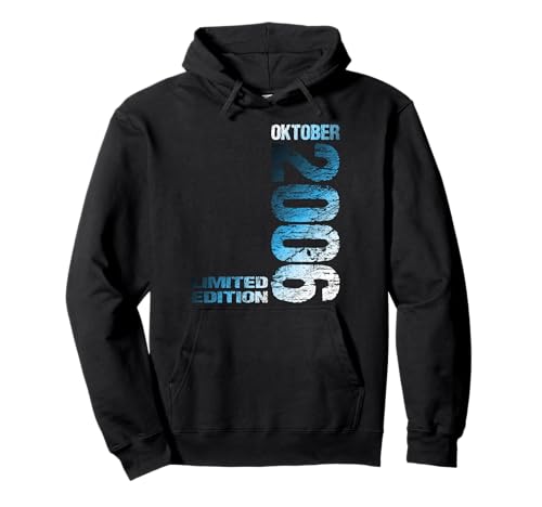 Oktober 2006 Junge Mädchen 19. Geburtstag Limited Edition Pullover Hoodie von Lustige Geschenke zum 19. Geburtstag 2006