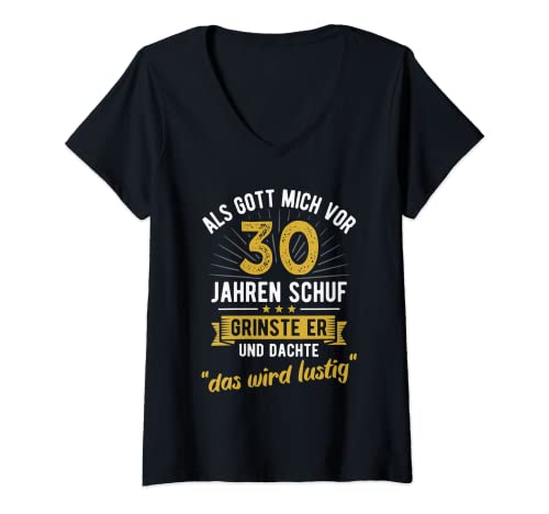 Damen 30. Geburtstag als Gott mich vor 30 Jahren schuf T-Shirt mit V-Ausschnitt Damen 30. Geburtstag als Gott mich vor 30 Jahren schuf T-Shirt mit V-Ausschnitt von Lustige Geschenke zum 30. Geburtstag Party Spruch