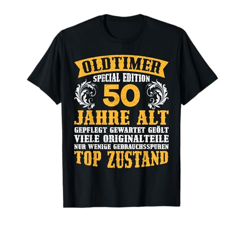 Oldtimer 50 Jahre alt 50. Geburtstag Männer Herren T-Shirt Oldtimer 50 Jahre alt 50. Geburtstag Männer Herren T-Shirt von Lustige Geschenke zum 50. Geburtstag Mann 50 Jahre