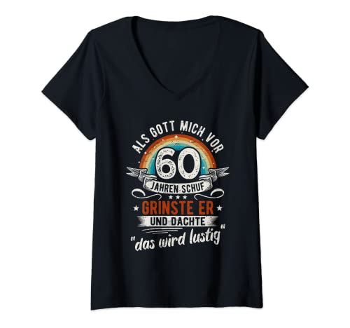 Damen 60. Geburtstag als Gott mich vor 60 Jahren schuf T-Shirt mit V-Ausschnitt Damen 60. Geburtstag als Gott mich vor 60 Jahren schuf T-Shirt mit V-Ausschnitt von Lustige Geschenke zum 60. Geburtstag Party Spruch