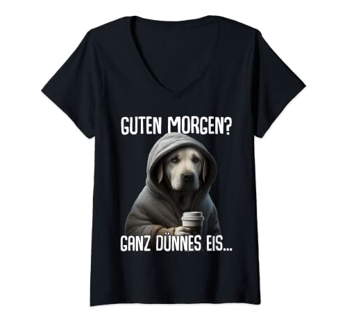 Damen Guten Morgen Ganz Dünnes Eis - Morgenmuffel Labrador T-Shirt mit V-Ausschnitt Damen Guten Morgen Ganz Dünnes Eis - Morgenmuffel Labrador T-Shirt mit V-Ausschnitt von Lustige Geschenkidee Ironie Sarkasmus Spruch