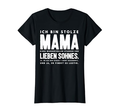 Mama Sohn Geburtstag Geschenk Stolze Mutter Spruch Lustig T-Shirt von Lustige Geschenkidee Mama Geburtstagsgeschenk