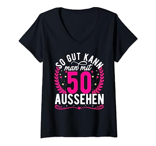 Damen 50. Geburtstag Jahrgang 1973 50 Jahre Geschenk Frau T-Shirt mit V-Ausschnitt von Lustige Geschenkidee für Frauen Geburtstagsshirt