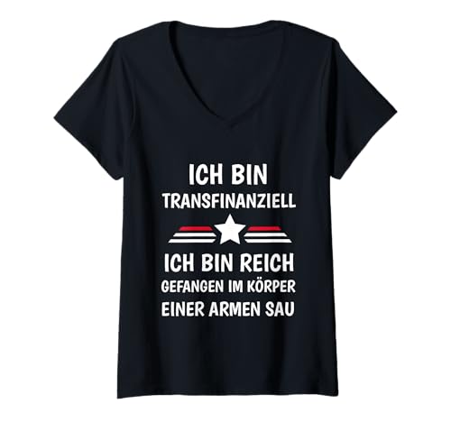 Damen Lustiger "Transfinanziell" Spruch Arm Reich T-Shirt mit V-Ausschnitt Damen Lustiger "Transfinanziell" Spruch Arm Reich T-Shirt mit V-Ausschnitt von Lustige Geschenkidee für Männer & Frauen Arm Reich