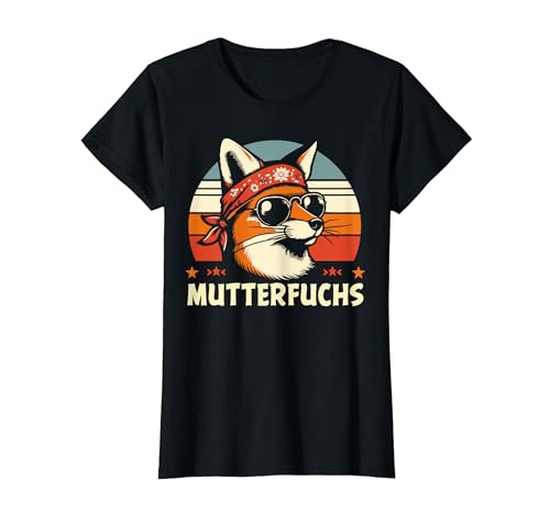 lustige Sprüche für Mama Muttertag Mutterfuchs fuchs Mutter T-Shirt lustige Sprüche für Mama Muttertag Mutterfuchs fuchs Mutter T-Shirt von Lustige Geschenkidee zum Muttertag für Mutter Mama