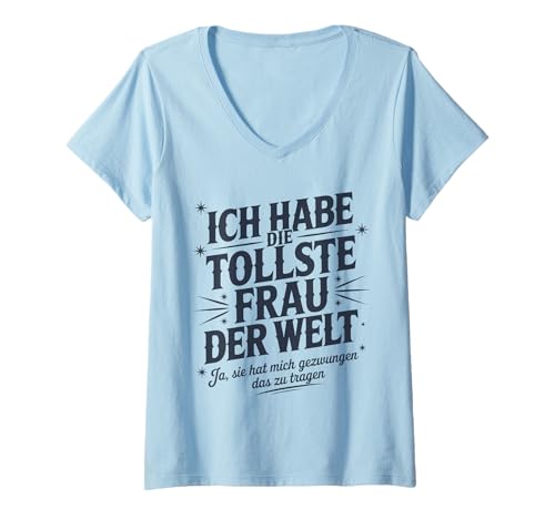 Damen Witziges Ehemann Lustiges Ich Habe Die Tollste Frau Der Welt T-Shirt mit V-Ausschnitt von Lustige Geschenkideen Für Männer Frauen Mit Humor