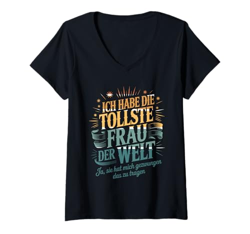 Damen Witziges Ehemann Lustiges Ich Habe Die Tollste Frau Der Welt T-Shirt mit V-Ausschnitt Damen Witziges Ehemann Lustiges Ich Habe Die Tollste Frau Der Welt T-Shirt mit V-Ausschnitt von Lustige Geschenkideen Für Männer Frauen Mit Humor