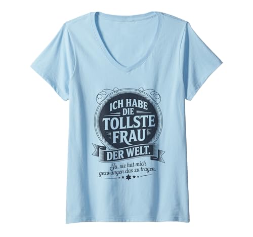 Damen Witziges Ehemann Lustiges Ich Habe Die Tollste Frau Der Welt T-Shirt mit V-Ausschnitt von Lustige Geschenkideen Für Männer Frauen Mit Humor