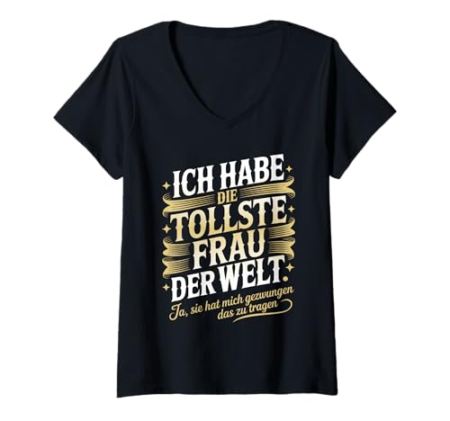 Damen Witziges Ehemann Lustiges Ich Habe Die Tollste Frau Der Welt T-Shirt mit V-Ausschnitt Damen Witziges Ehemann Lustiges Ich Habe Die Tollste Frau Der Welt T-Shirt mit V-Ausschnitt von Lustige Geschenkideen Für Männer Frauen Mit Humor