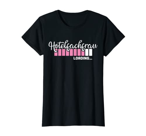 Damen Werdende Hotelfachfrau Beruf Ausbildung Hotelfachfrauen T-Shirt Damen Werdende Hotelfachfrau Beruf Ausbildung Hotelfachfrauen T-Shirt von Lustige Geschenkideen Für angehende Hotelfachfrau