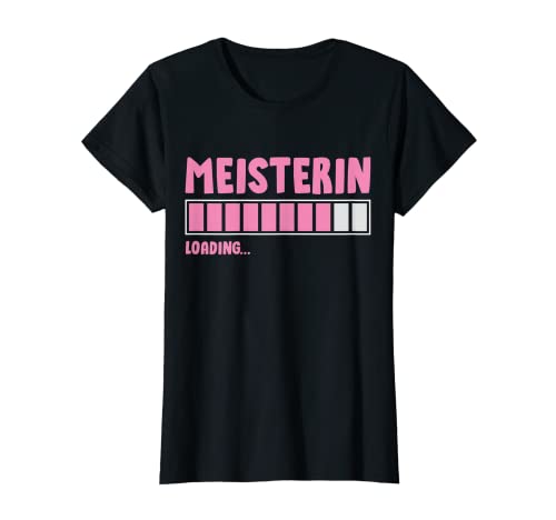 Damen Werdende Meisterin Beruf Ausbildung Meisterprüfung Frauen T-Shirt von Lustige Geschenkideen Für angehende Meisterin