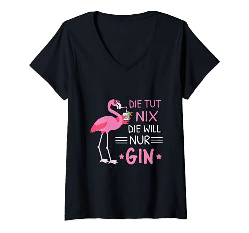 Damen Die Tut Nix Die Will Nur Gin Liebhaber Tonic Trinker T-Shirt mit V-Ausschnitt Damen Die Tut Nix Die Will Nur Gin Liebhaber Tonic Trinker T-Shirt mit V-Ausschnitt von Lustige Gin Spruch Flamingo Geschenke