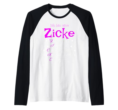 Ich Bin EIN Zicke Girl Zicken lustiges Geschenk Raglan Ich Bin EIN Zicke Girl Zicken lustiges Geschenk Raglan von Lustige Girl Zicken Geschenk Spruch
